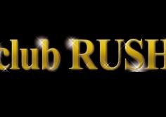 club RUSH(クラブ　ラッシュ)の紹介